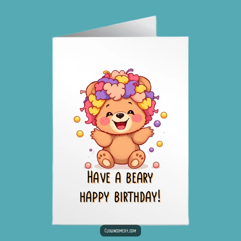 Free Printable Clown Bear Birthday Card - Hilarious Downloadable Gift for Fun Lovers