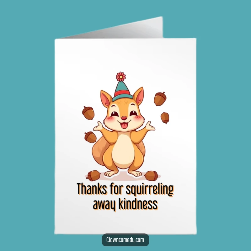 Free Printable Squirrel Clown Thank You Card: Juggling Thanks!